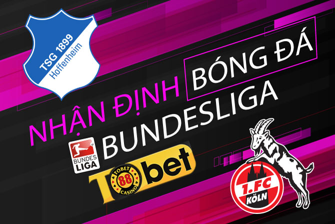 Soi kèo Hoffenheim vs FC Koln 01h30 ngày 16/10: Khắc tinh ngay trước mắt