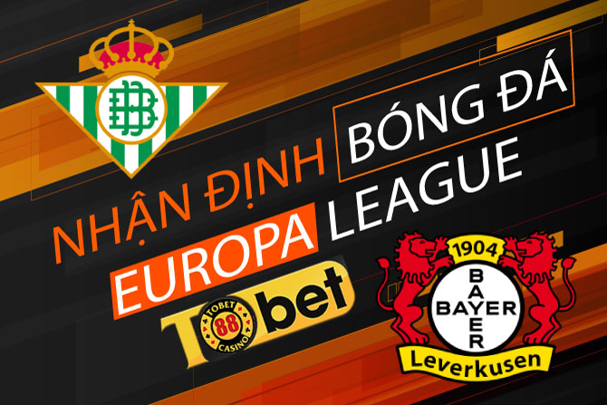 Soi kèo Betis vs Bayer Leverkusen 23h45 ngày 21/10: Canh tranh ngôi đầu